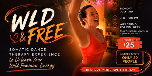 WILD & FREE : A Somatic Dance Therapy Experience