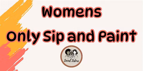 Women's Only Sip & Paint