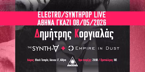 Dimitris Korgialas + Empire in Dust + The Synth A \u2013 LIVE at Black Temple \u2014 8 May 2026