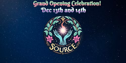 \ud83c\udf1f Connect With Source \u2013 Grand Opening Celebration! \ud83c\udf1f