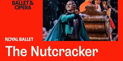 The Royal Ballet: The Nutcracker