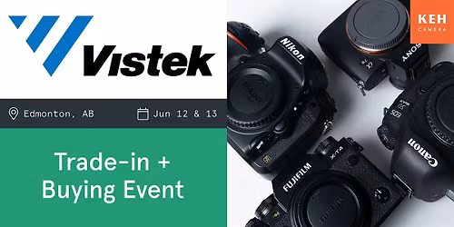 Sell your camera gear (free event-no ticket needed) at Vistek Edmonton