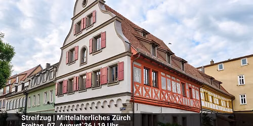 Ein Streifzug durch das mittelalterliche Z\u00fcrch
