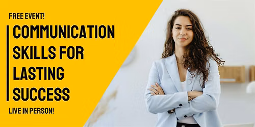 Communication Skills for Lasting Success