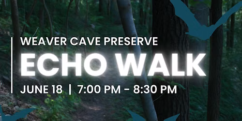 Echo Walk at Weaver Cave Preserve