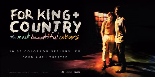 for KING + COUNTRY's 'the most beautiful colours' Tour - Colorado Springs, CO