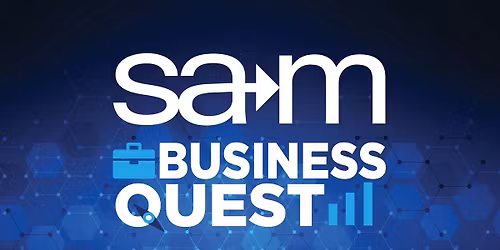 SAM Business Quest - A High School Competition