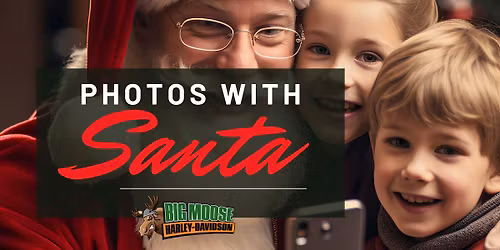 Santa is coming to Big Moose Harley-Davidson!