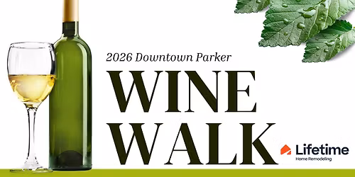 Downtown Parker WINE WALK