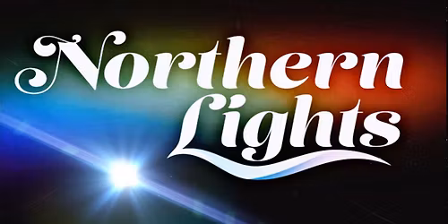 Northern Lights @the Garrison 