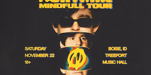 NGHTMRE - MINDFUL TOUR at TREEFORT MUSIC HALL