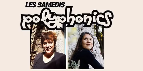 Les Samedis Polyphonics