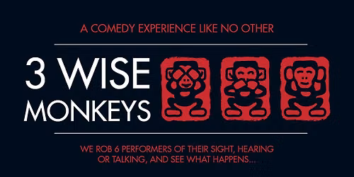 3 Wise Monkeys Comedy Show
