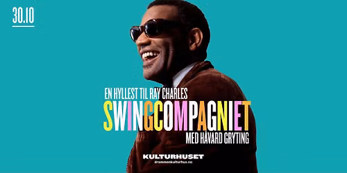 En hyllest til Ray Charles \u2013 SwingCompagniet med H\u00e5vard Gryting \/\/ Drammen kulturhus
