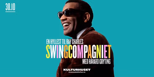 En hyllest til Ray Charles \u2013 SwingCompagniet med H\u00e5vard Gryting \/\/ Drammen kulturhus
