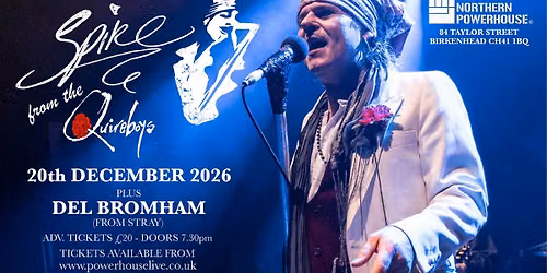 Spike (The Quireboys) with Del Bonham @ The Northern Powerhouse