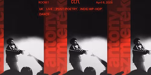 ctrl LIVE: Antony Szmierek [UK]