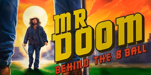 Mr Doom: Behind the 8 Ball - film screening + Q&A