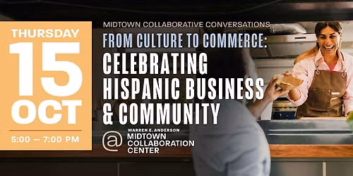 From Culture to Commerce: Celebrating Hispanic Business & Community