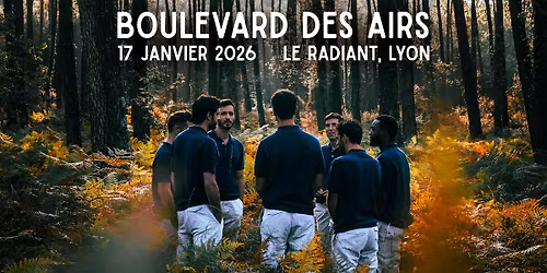 Boulevard Des Airs en concert \u00e0 Lyon !