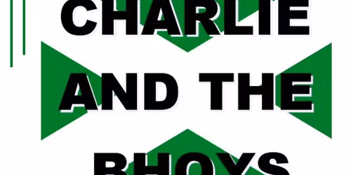 Charlie and the Bhoys \u2618\ufe0f