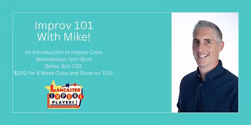 Wednesday Improv 101 with Mike!