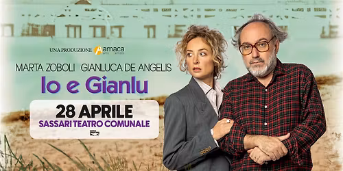 Marta e Gianluca "Io e Gianlu" @ Sassari, Teatro Comunale - 28 aprile 2026
