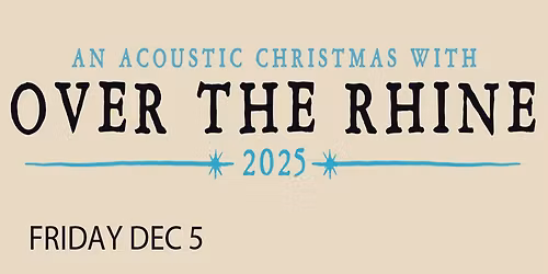 An Evening With Over The Rhine