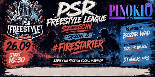 PSR Freestyle League Szczecin // Sezon 3 #Firestarter // Pionokio 3.0 // 26.09 //