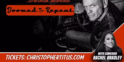 Christopher Titus: Doomed To Repeat live in Royal Oak, MI