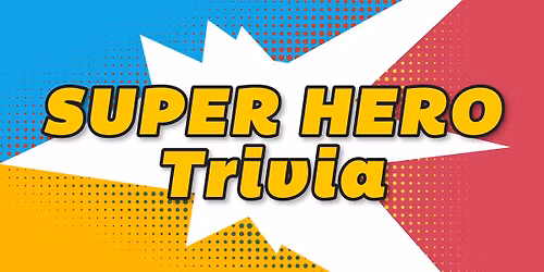 Superheroes Trivia at The Brass Tap - Waterford Lakes