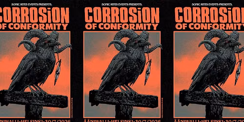 Corrosion of Conformity (US) 30.7.2026 @ \u00c4\u00e4niwalli, Helsinki