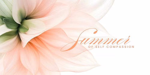 Summer of Self Compassion at The Wellness Loft