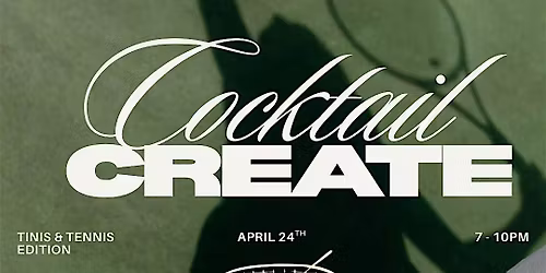 Cocktail Create: Tini\u2019s & Tennis Edition