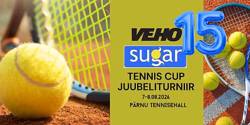 Veho Sugar tenniscup 15 AASTAT JUUBELITURNIIR