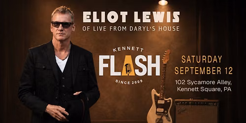 Eliot Lewis Live in Kennett Square, PA