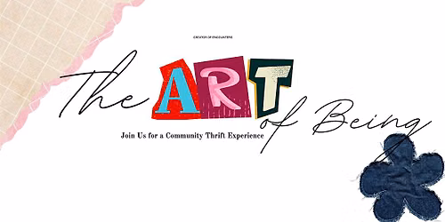 The Art of Being : A Community Thrift Experience