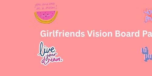 Girlfriends Vision Board Party