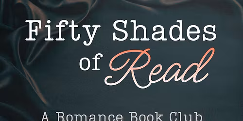 Fifty Shades of Read: a Romance Book Club for Adults