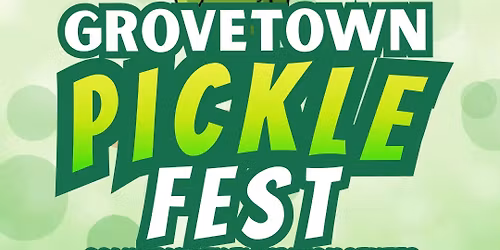 GROVETOWN PICKLE FEST