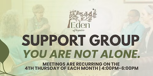 Eden Hospice Support Group: You Are Not Alone