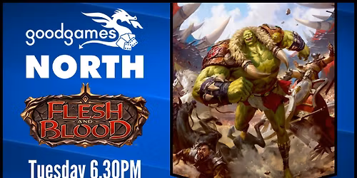 Tuesday Flesh and Blood!