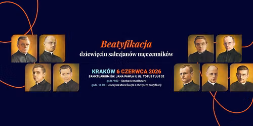 Beatyfikacja 9 salezjan\u00f3w, wychowawc\u00f3w i m\u0119czennik\u00f3w,