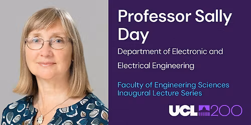 UCL Engineering Inaugural Lectures | Prof Sally Day (livestream)
