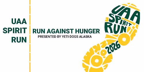 UAA Spirit Run - Run Against Hunger Presented by Yeti Dogs Alaska