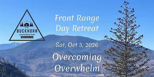 Front Range Meditation Day Retreat: Overcoming Overwhelm