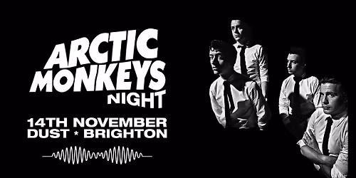 Arctic Monkeys Night (Brighton)