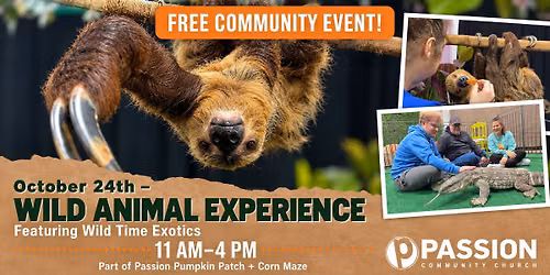 Wild Animal Experience @ The Passion Pumpkin Patch and Corn Maze