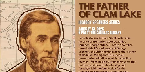 2026 History Speaker Series: The Father of Clam Lake With Richard Shults