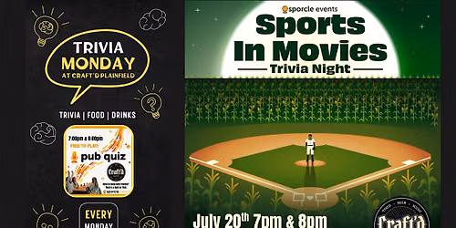 Sports In Film Trivia at Craft'd Plainfield at 7 & 8 PM on Monday 7\/20